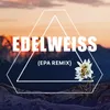 About Edelweiss (EPA Remix) Song