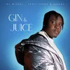 About GIN & JUCE (feat. Teddy, BeeKay) Song