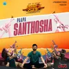 Paapa Santhosha (From "Bachelor Party")