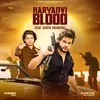 Haryanvi Blood (feat. Kartik Sachdeva)