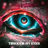 About Through My Eyes Song