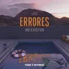 About Los Errores No Existen Song