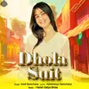 About Dhola Suit Song