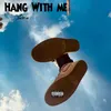 Hang with Me (Sped Up)