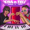 About Kiss n' Tell Song