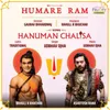 Hanuman Chalisa (Humare Ram)