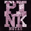 Pink Notes