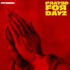 About Prayed 4 Days Song