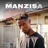 About MANZISA (feat. Al Xapo and Bhut_manandi_nand) Song