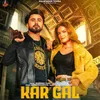 About Kar Gal Song