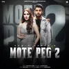 About Mote Peg 2 (feat. Alankrita Sahai) Song