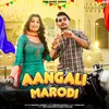 About Aangali Marodi (feat. Dev Chauhan & Aarju Dhillon) Song