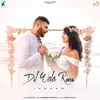 About Dil Wala Room Song