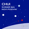 About Svemir Ima Novi Pozivni Song