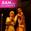 About SAH (DJ Remix) Song