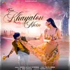 About Tere Khayalon Mein Song