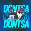 About Dontsa (feat. Boontle Rsa & Khvyv & Jaymusiq & Triple X Da Ghost) Song