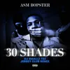 About 30 Shades (DJ Smallz 732 Jersey Club Remix) Song