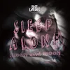 Sleep Alone (Radio Edit)