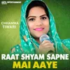 About Raat Shyam Sapne Mai Aaye Song