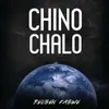 About Chino Chalo Song