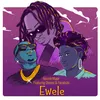 About Ewele (feat. Dunnie & Focalistic) Song