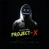 Project - X (feat. Phemba Ntuli & Linda Lee)