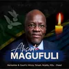 About Ahsante Magufuli (feat. Ibraah, Anjella, Country Wizzy, Cheed & Killy) Song