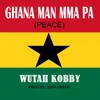 Ghana Man Mma Pa (Peace)