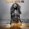 About Dance With Me Song