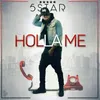 About Holla me Song
