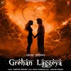 About Grehan Laggeya Song