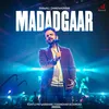 About Madadgaar Song