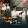 About Trăng Tàn Bến Cũ (feat. Út Nhị) Song
