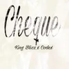 About Cheque (feat. Codex) Song