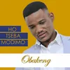 About Ho Tseba Modimo Song
