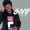 About Give Thanks Song