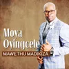 About MOYA OYINGCELE Song