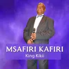 About MSAFIRI KAFIRI Song