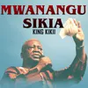 MWANANGU SIKIA