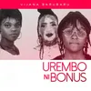About Urembo ni Bonus Song