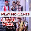 About Play No Games Song
