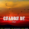 About Chaddh De Safaiyan Song