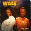 About Wale (Remix) [feat. Simi] Song