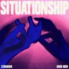About SITUATIONSHIP Song