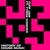 History of House Music (feat. Tyree Cooper)