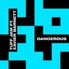 Dangerous (feat. Xavier Barnett) [Unda-Vybe Dub Mix]