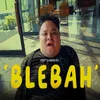 Blebah