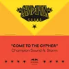 Come To The Cypher (feat. Storm)
