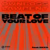 About Beat Of Your Love (feat. EKKO) Song